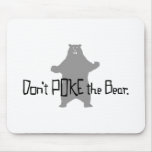 Don't Poke the BEAR Mouse Pads