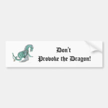 Don't Provoke the Dragon! Bumper Sticker
