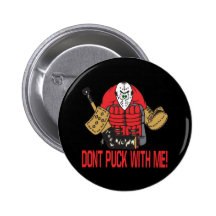 Dont Puck With Me Pin