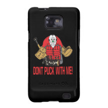 Dont Puck With Me Samsung Galaxy SII Case