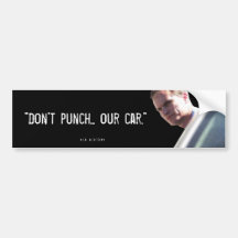 "Don't Punch... Our Car" Bumper Stickers