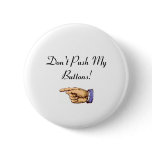 Don't Push My Buttons!
