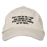 Don't Read My Hat Embroidered Hat embroidered hats