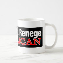 Don't Renege Coffee Mug