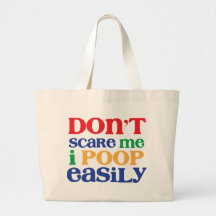 Don't Scare Me. I Poop Easily. Funny Unique Baby G Canvas Bag
