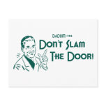 Don't Slam The Door! (Dadism #152)