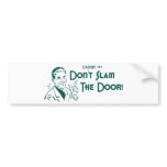 Don't Slam The Door! (Dadism #152)