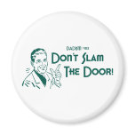 Don't Slam The Door! (Dadism #152)