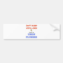 DON'T SLEEP WITH A DRIP BUMPER STICKERS