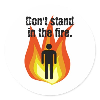 Don't Stand in the Fire. Sticker by GameGear
