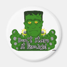 Don't Stare At Frankie! Fridge Magnet