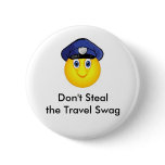 Don't Steal the Travel Swag Geocaching Pin
