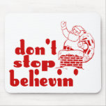 Don't Stop Believin' Mouse Pad