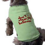 Don't Stop Believin' Pet T-Shirt pet clothing