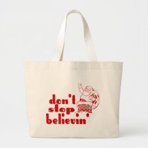 Don't Stop Believin' Tote Bag