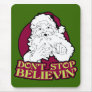 Don't Stop Believing Mousepad