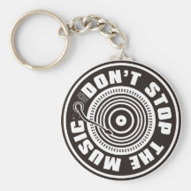 DON'T STOP THE MUSIC KEY CHAINS