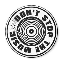 DON'T STOP THE MUSIC