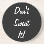 Don't Sweat It! Drink Coasters