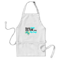 Don't t Make Me Slap You With My Flip Flop Apron