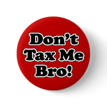 Don't Tax Me Bro, Black and White