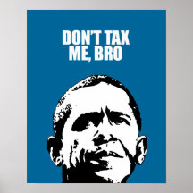 DON'T TAX ME, BRO PRINT