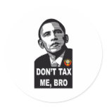 DON'T TAX ME, BRO - STYLE 1 STICKERS