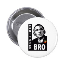 DON'T TAX ME, BRO - STYLE 2 PINS
