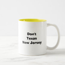 Don't Texas New Jersey Mug