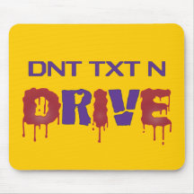 Don't Text and Drive Mouse Pads