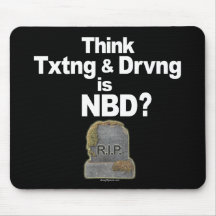 Don't Text and Drive Mousepad