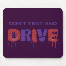 Don't Text and Drive Mousepads