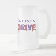 Don't Text and Drive Mug