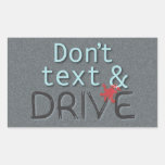 Dont Text and Drive Stickers