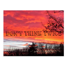 don't think twice post card
