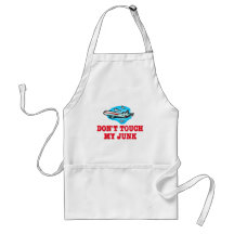 Don't Touch My Junk TSA Aprons