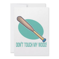 Dont Touch My Wood
