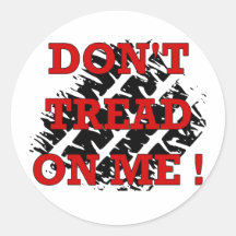 DON'T TREAD ON ME ! ROUND STICKER