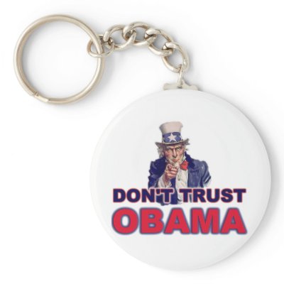 Don't Trust Obama Key Chains by Megatudes