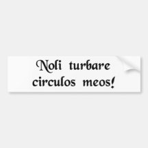 Don't upset my calculations! bumper stickers