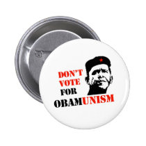 DON'T VOTE FOR OBAMUNISM / ANTI-OBAMA buttons
