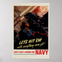 Don't Wait: Choose the Navy Poster
