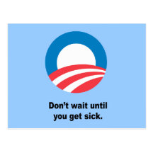 Don't wait until you get sick post card