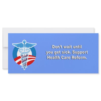 Don't wait until you get sick, support health care personalized rack card by AntiRepublican