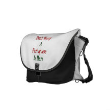 Don't Worry A Portuguese Is Here Courier Bag