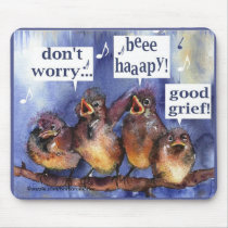 don't worry be happy humour mousepad