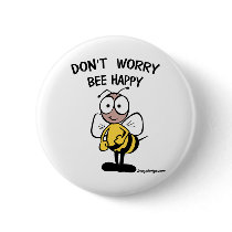 Don't Worry Bee Happy Buttons