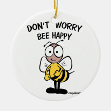 Don't Worry Bee Happy Christmas Tree Ornament