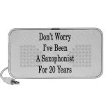 Don't Worry I've Been A Saxophonist For 20 Years Laptop Speaker