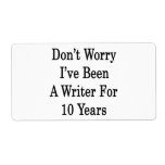 Don't Worry I've Been A Writer For 10 Years Custom Shipping Label